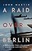 A Raid Over Berlin