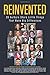 Reinvented: 26 Authors Share Little Things That Make Big Differences