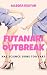 Futanari Outbreak: Transformed by my Futa Colleague