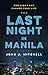The Last Night in Manila: O...