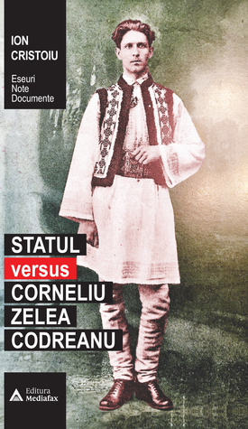 Statul versus Corneliu Zelea Codreanu (Hardcover)
