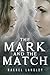 The Mark and the Match (Str...