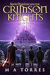 Kevin Martinez and the Crimson Knights by Mike A. Torres