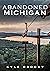 Abandoned Michigan