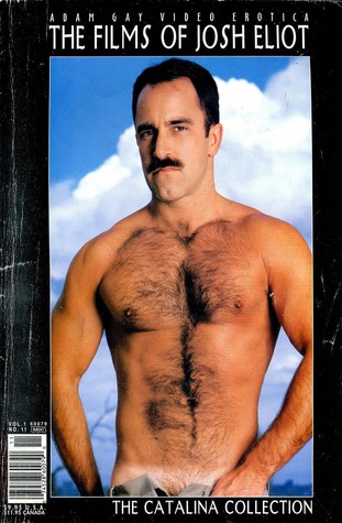The Films of Josh Eliot, The Catalina Collection: Adam Gay Video Erotica Volume 1, Number 11 (Paperback)