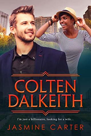 Colten Dalkeith (A Search For Marriage, #3)