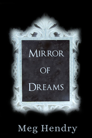 Mirror of Dreams (Dark Tales, #1)