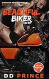 Beautiful Biker Box Set by D.D. Prince Beautiful Biker Box Set by D.D. Prince
