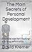 The Main Secrets of Personal Development by David Kremer