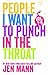 People I Want to Punch in t...