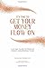 It's Time To Get Your Money Flow On: A 21 Day Guide to Positive Money Manifesting Flow
