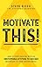 Motivate This! by Steve Rizzo