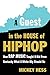 A Guest in the House of Hip...