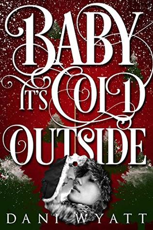 Baby It's Cold Outside (Kindle Edition)