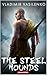 The Steel Hounds (The Artar...