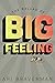 The Ballad of Big Feeling