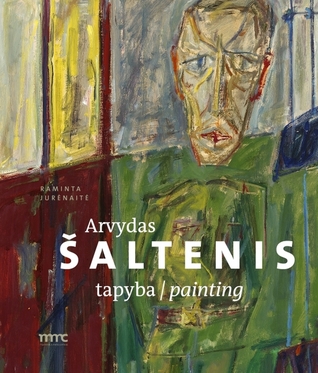 Arvydas Šaltenis. Tapyba (Hardcover)