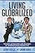 Living Globalized : How To ...