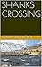 SHANKS CROSSING