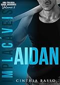 AIDAN (Trilogia Implacáveis Livro 2)