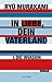 In Liebe, Dein Vaterland I: Die Invasion (German Edition)