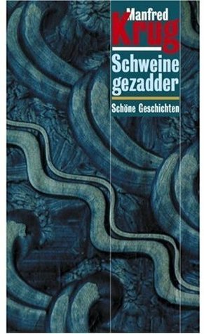 Schweinegezadder: Schöne Geschichten