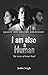 I am also a Human by Jasbir Singh