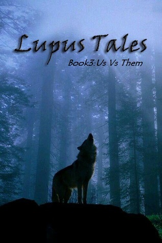 Us vs Them(Lupus Tales #3)