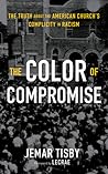 The Color of Compromise by Jemar Tisby