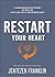 Restart Your Heart: 21 Enco...
