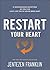 Restart Your Heart: 21 Encouraging Devotions So You Can Love Like You've Never Been Hurt