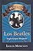 Los Beatles. Biografia by Sergio Gaspar Mosqueda