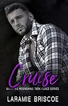 Cruise by Laramie Briscoe