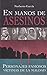 En manos de asesinos. Personajes famosos victimas de la maldad (Spanish Edition)