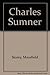 Charles Sumner by Moorfield Storey