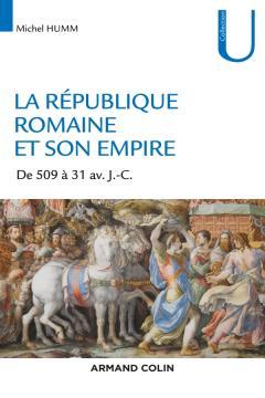 La République romaine et son empire De 509 av. à 31 av. J.-C. (Paperback)