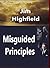 Misguided Principles