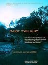 DARK TWILIGHT (The Dark Journeys Series)