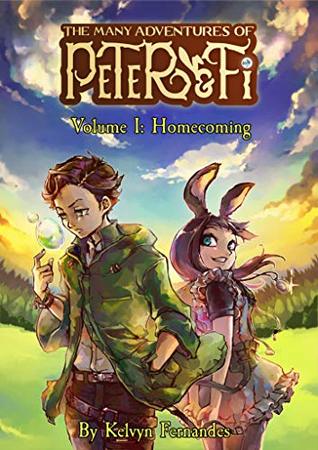 The Many Adventures of Peter and Fi Volume I: Homecoming (Kindle Edition)