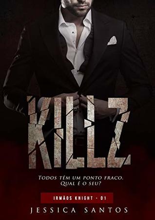 KILLZ (Irmãos Knight Livro 1)