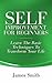 Self Improvement For Beginners : Learn the Basic Techniques to Transform Your Life