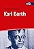 Karl Barth: Leben - Werk - ...