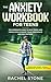 The Anxiety Workbook for Te...