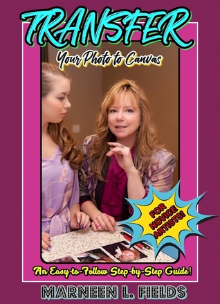 Transfer Your Photo to Canvas: An Easy to Follow Step-by-Step Guide for Novice Artists