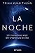 La noche: Un maravilloso viaje del crepúsculo al alba (Spanish Edition)