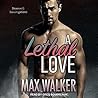 A Lethal Love