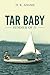 Tar Baby by D. K. Adams