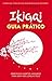 Ikigai - Guia Prático (Portuguese Edition)
