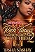 Rich Thugs and the Women Who Love Them 2