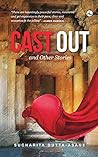 Cast Out and Othe...